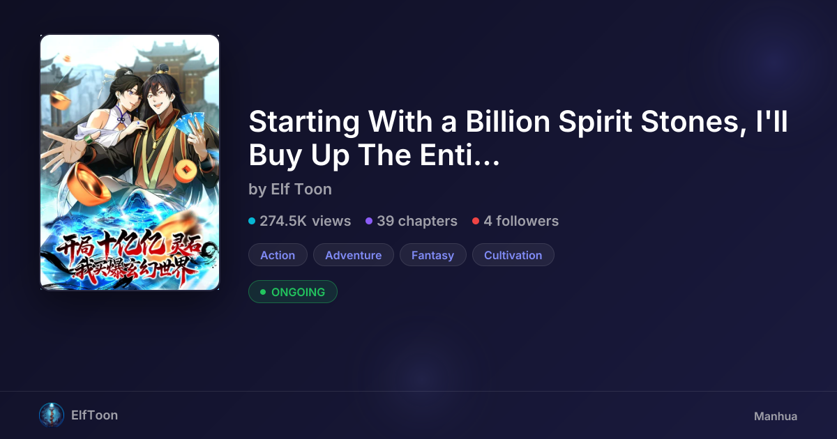 Starting With a Billion Spirit Stones, I'll Buy Up The Entire Fantasy ...