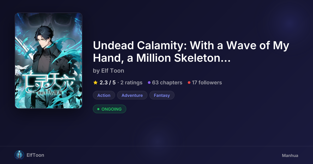 Undead Calamity: With a Wave of My Hand, a Million Skeletons Rise | Elf ...