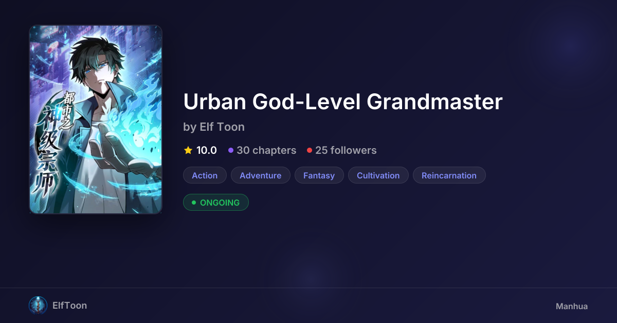 Urban God-Level Grandmaster | Elf Toon